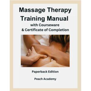 Massage Therapy Training Manual with Courseware & Certificate (Paperback)